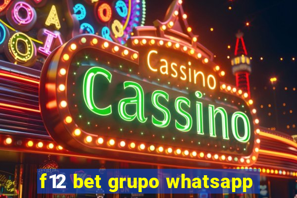 f12 bet grupo whatsapp